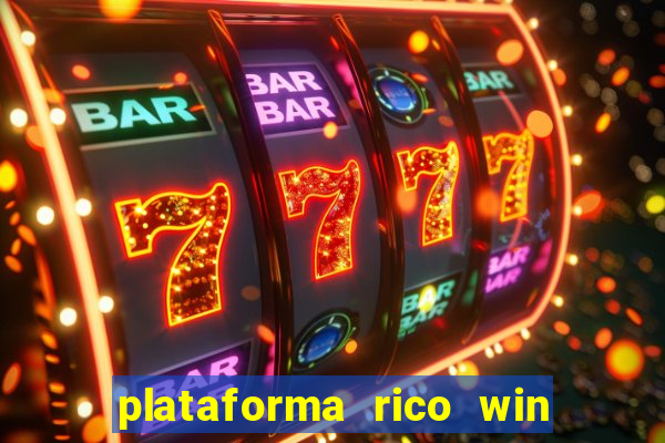 plataforma rico win paga mesmo
